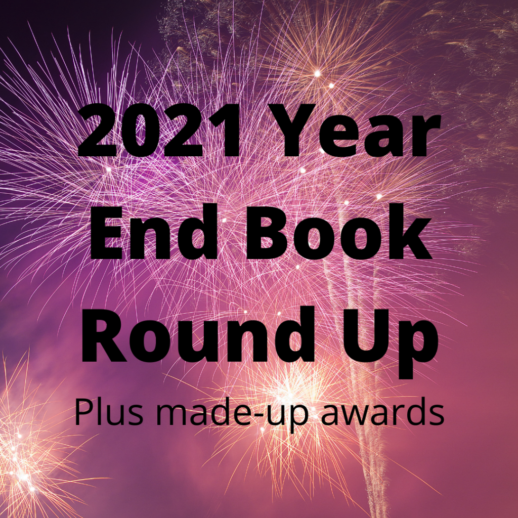 Background: picture of fireworks in the sky. The sky has a pinkish hue.

Black text reads: 2021 Year End Book Round Up Plus made-up awards